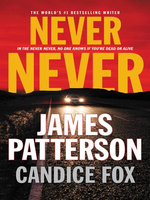 Title details for Never Never by James Patterson - Wait list
